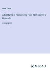 Adventures of Huckleberry Finn; Tom Sawyer's Comrade