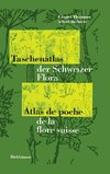 Taschenatlas der Schweizer Flora
