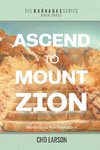 Ascend to Mount Zion