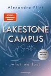 Lakestone Campus of Seattle, Band 2 - What We Lost
