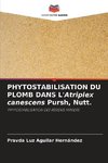 PHYTOSTABILISATION DU PLOMB DANS L'Atriplex canescens Pursh, Nutt.