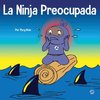 La Ninja Preocupada