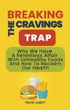 Breaking The Cravings Trap