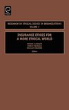Insurance Ethics for a More Ethical World