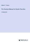 The Standard Manual for Baptist Churches