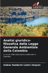 Analisi giuridico-filosofica della Legge Generale Ambientale della Colombia