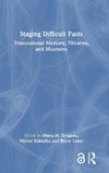 Staging Difficult Pasts