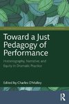 Toward a Just Pedagogy of Performance