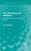 The Unmasking of Medicine