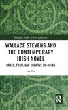 Wallace Stevens and the Contemporary Irish Novel