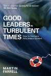 Good Leaders in Turbulent Times