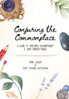 Conjuring the Commonplace