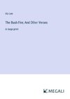 The Bush Fire; And Other Verses