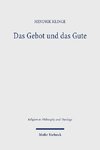 Das Gebot und das Gute