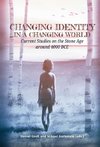 Changing Identity in a Changing World