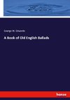 A Book of Old English Ballads