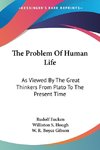 The Problem Of Human Life