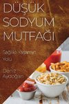Dü¿ük Sodyum Mutfa¿¿