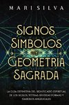 Signos, Símbolos y Geometría Sagrada