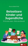 Belastbare Kinder und Jugendliche