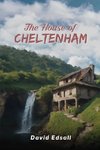The House of Chelten Ham