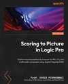 Scoring to Picture in Logic Pro