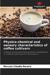 Physico-chemical and sensory characteristics of coffee cultivars