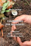 COMPOSTING FOR BEGINNERS