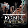 Robin, From the Hood