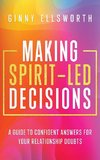 Making Spirit-Led Decisions
