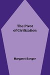 The Pivot of Civilization