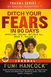 Ditch Your FEARS  IN 90 DAYS - JOURNAL