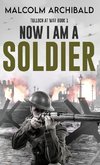 Now I Am A Soldier