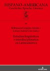 Estudios lingüísticos e interdisciplinarios en Latinoamérica