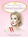 A Real Life Fairy Tale Princess Grace Kelly