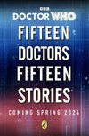 Doctor Who: Fifteen Doctors Fifteen Stories