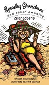 Spunky Grandmas and Other Amusing Characters