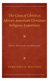 Cross of Christ in African American Christian Religious Experience