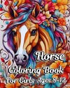 Horse Coloring Book for girls Ages 8-12