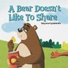 A Bear Doesn't Like To Share