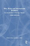 War, Peace and International Relations
