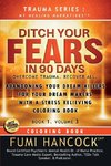 Ditch Your FEARS  IN 90 DAYS - Coloring Book