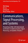 Communications, Signal Processing, and Systems