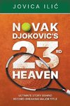 Novak Djokovic's 23rd Heaven