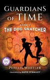 The Dog Snatcher, Guardians of Time Book 1