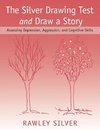 The Silver Drawing Test and Draw a Story