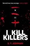 I Kill Killers