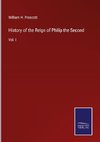 History of the Reign of Philip the Second