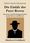 Die Einfalt des Pater Brown (Großdruck)