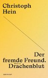 Der fremde Freund. Drachenblut